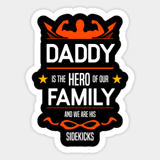 daddy is the hero of our family Re:Color 04 Sticker